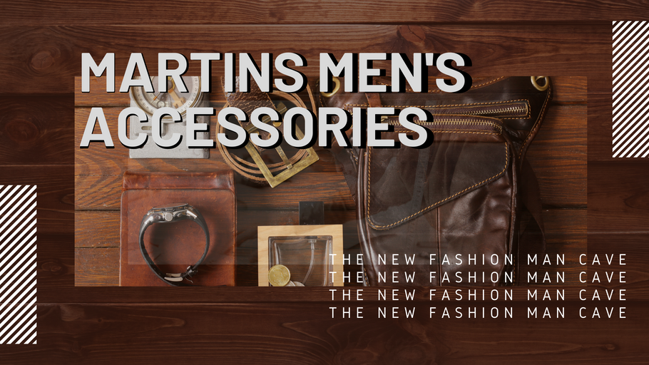 Why Martins Men’s Accessories Is Becoming The One Stop Shop For Mens Accessories